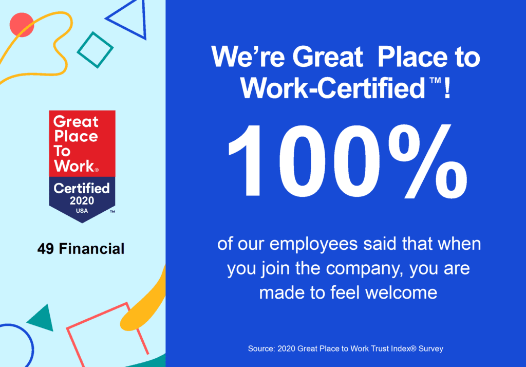 BREAKING NEWS: 49 Financial certified as a Great Place to Work!
